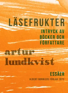 Läsefrukter : intryck av böcker och författare, E-bok