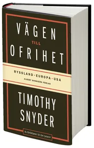 Vägen Till Ofrihet - Ryssland, Europa Och Usa