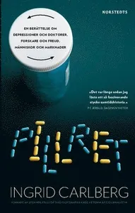 Pillret : en berättelse om depressioner och doktorer, forskare och Freud, människor och marknader