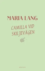 Camilla vid skiljevägen