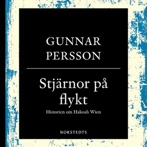 Stjärnor på flykt : historien om Hakoah Wien