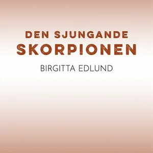 Den sjungande skorpionen
