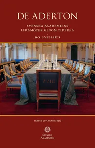 De Aderton - Svenska Akademiens Ledamöter Genom Tiderna