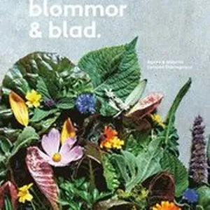 Odla örter, blommor & blad