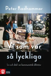Vi som var så lyckliga , E-bok