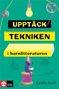 Upptäck tekniken i barnlitteraturen