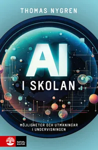 Ai I Skolan - Möjligheter Och Utmaningar I Undervisningen
