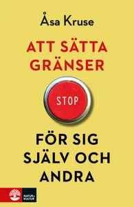 Att Sätta Gränser För Sig Själv Och Andra