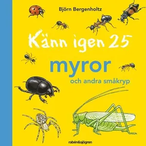 Känn igen 25 myror och andra småkryp