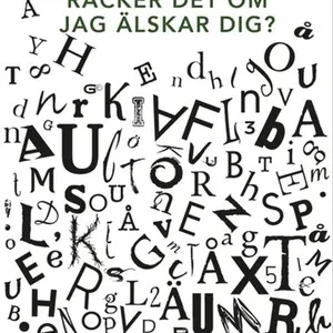 Räcker det om jag älskar dig?