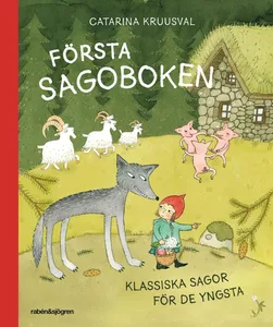 Första Sagoboken - Klassiska Sagor För De Yngsta