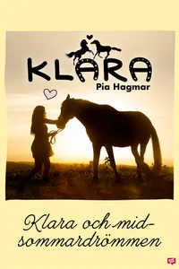 Klara 17 - Klara och midsommardrömmen, E-bok