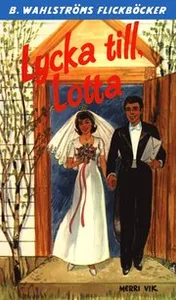 Lotta 40 - Lycka till, Lotta