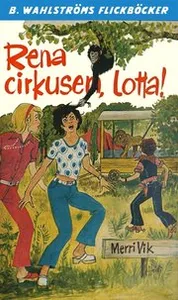 Lotta 35 - Rena cirkusen, Lotta!