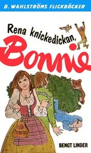 Bonnie 9 - Rena knickedickan, Bonnie