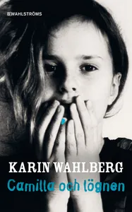Camilla 1 - Camilla och lögnen, E-bok