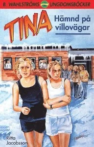 Tina. Hämnd på villovägar