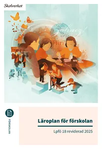 Läroplan För Förskolan Lpfö 18 Reviderad 2025