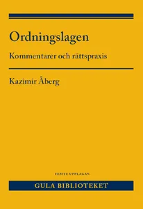 Ordningslagen - Kommentarer Och Rättspraxis