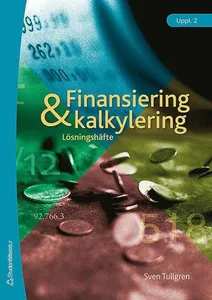 Finansiering och kalkylering - lösningshäfte