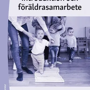 Introduktion och föräldrasamarbete