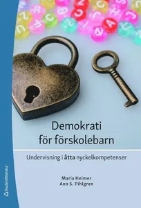 Demokrati för förskolebarn : undervisning i åtta nyckelkompetenser