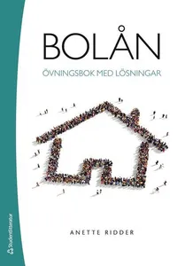 Bolån - Övningsbok med lösningar