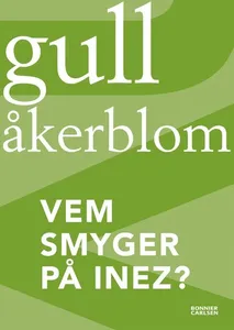 Vem smyger på Inez?