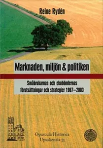 Marknaden, miljön och politiken