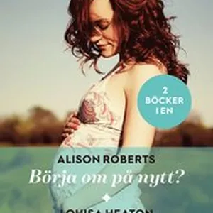 Börja om på nytt? ; Gyllene kyssar