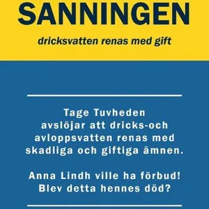 Sanningen : dricksvatten renas med gift