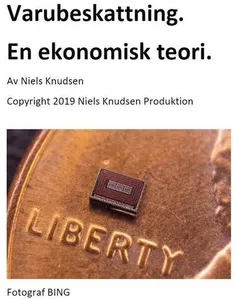 Varubeskattning : en ekonomisk teori