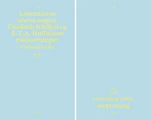 Litteraturens laterna magica : Friedrich Schillers og E.T.A. Hoffmanns mediestrategier ; Nattevakter