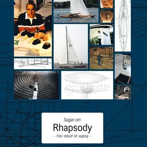Sagan om Rhapsody från ritbord till segling