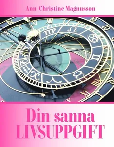 Din sanna livsuppgift