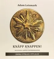 Knäpp knappen! : om svenska arméns uniformsknappar