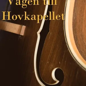 Vägen till Hovkapellet