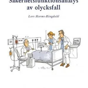 Metodbeskrivning : säkerhetsfunktionsanalys av olycksfall