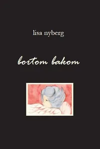 Bortom bakom : illustrerad poesi och lyrik