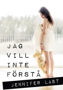 Jag vill inte förstå