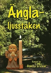 Änglaljusstaken : roman