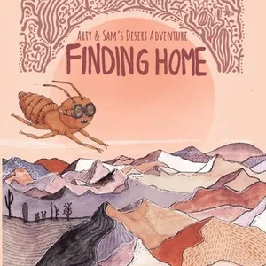Finding Home : Arty & Sam's desert adventure