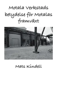 Motala Verkstads betydelse för Motalas framväxt