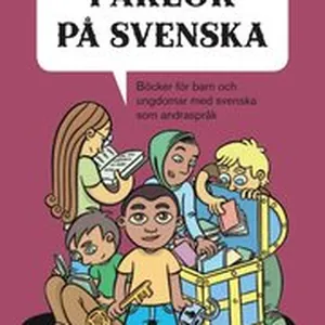 Pärlor på svenska : böcker för barn och ungdomar med svenska som andraspråk