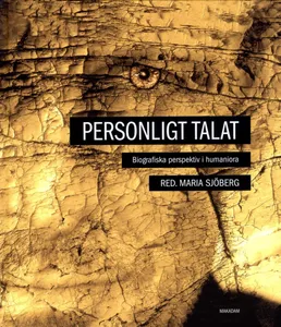 Personligt Talat - Biografiska Perspektiv I Humaniora