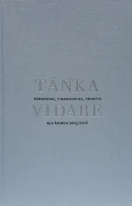 Tänka Vidare - Forskning, Finansiering, Framtid