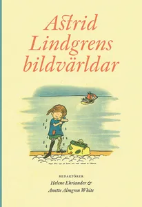 Astrid Lindgrens Bildvärldar