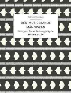Den Musicerande Människan - Kultur Och Arv I Samspel