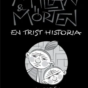 Mallan och Mörten : en trist historia