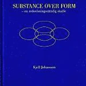 Substance Over Form - en redovisningsrättslig studie